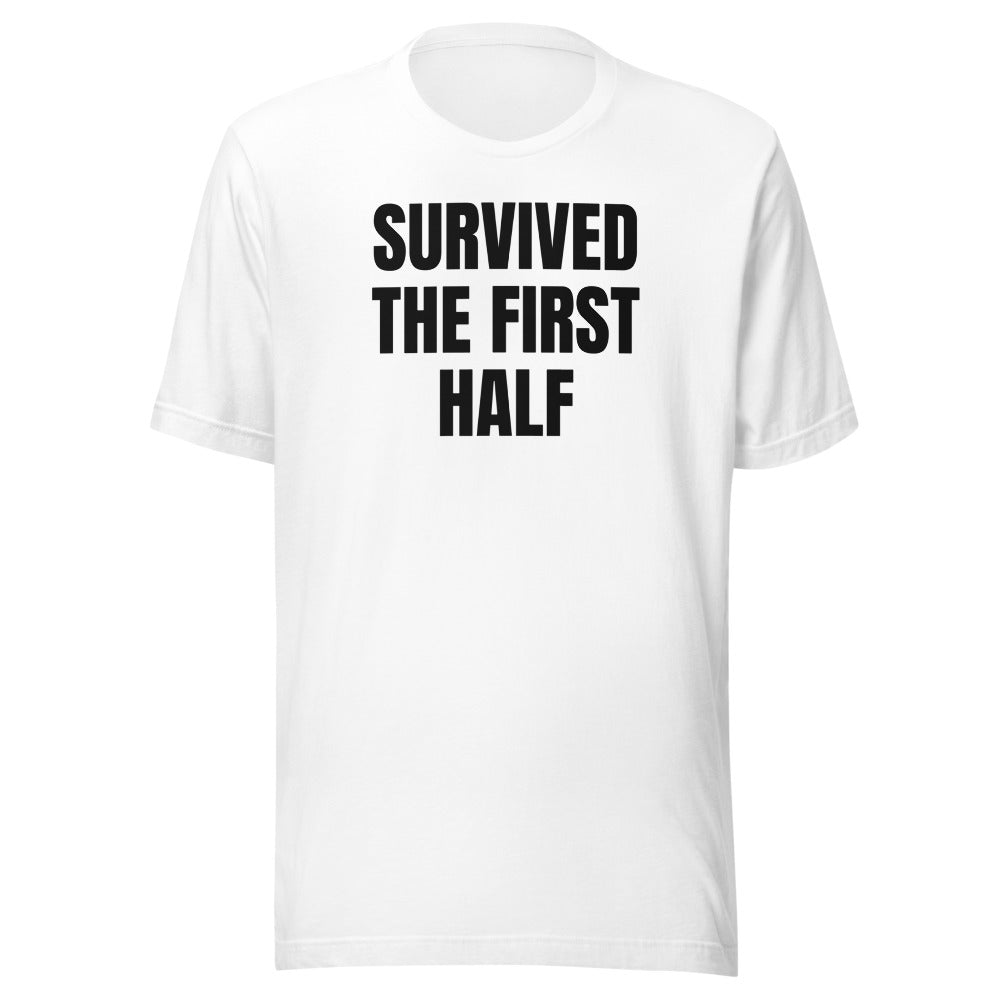 SURVIVED THE FIRST HALF tee, white