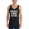 CALLED IT A NIGHT AT 8:45 tank top, black