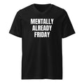MENTALLY ALREADY FRIDAY v-neck tee, black