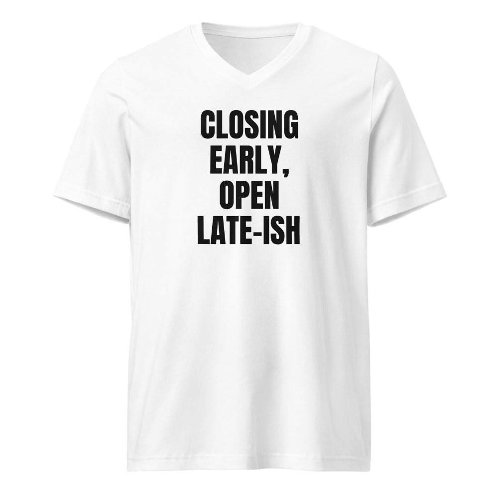 CLOSING EARLY, OPEN LATE-ISH v-neck tee, white