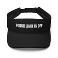 PORCH LIGHT IS OFF visor, black