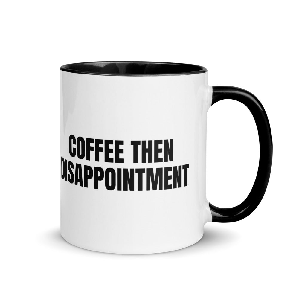 COFFEE THEN DISAPPOINTMENT two-tone mug, black
