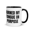 BURNED MY TONGUE ON PURPOSE two-tone mug, black
