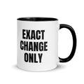 EXACT CHANGE ONLY two-tone mug, black