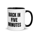 BACK IN FIVE MINUTES two-tone mug, black