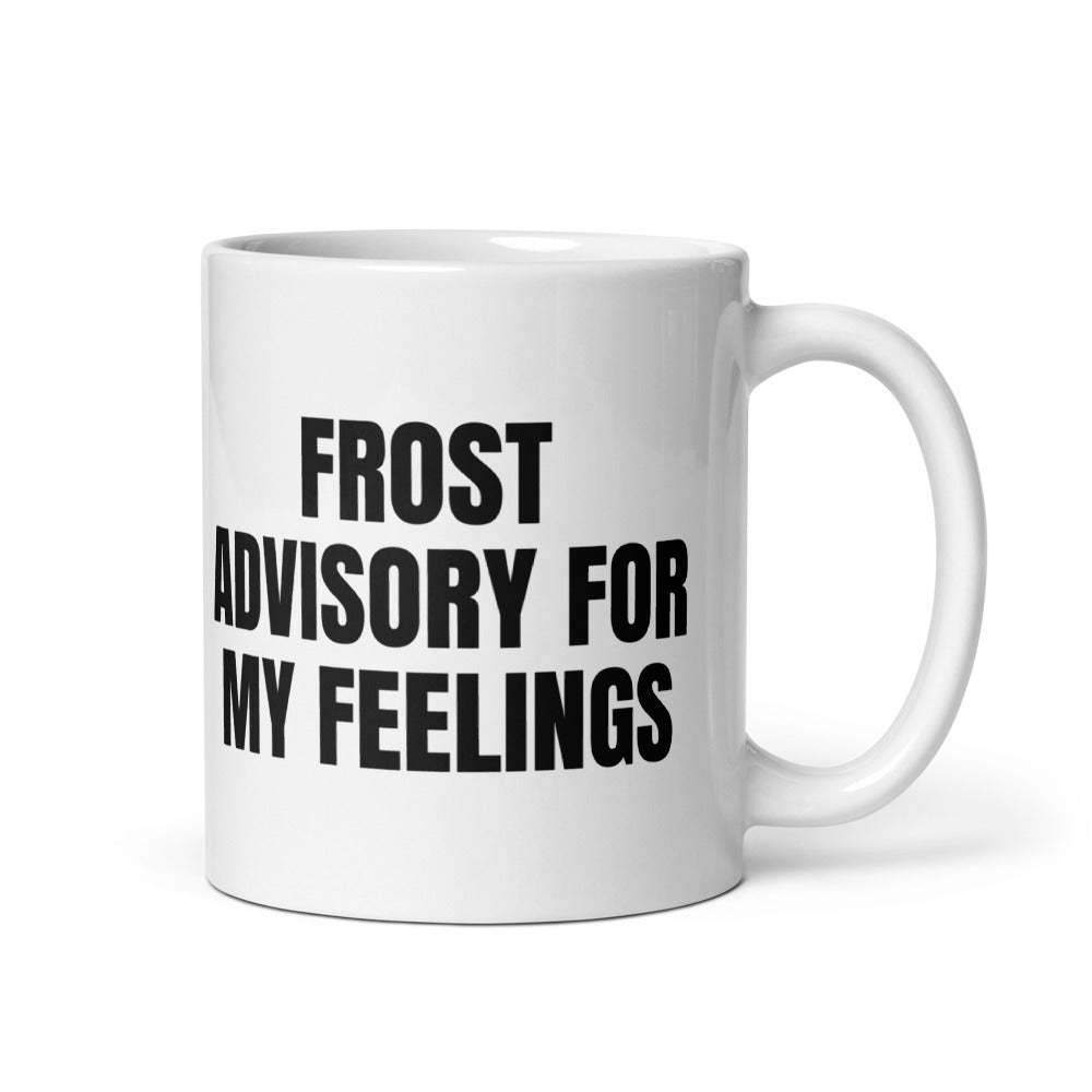 FROST ADVISORY FOR MY FEELINGS mug, white