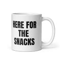 HERE FOR THE SNACKS mug, white