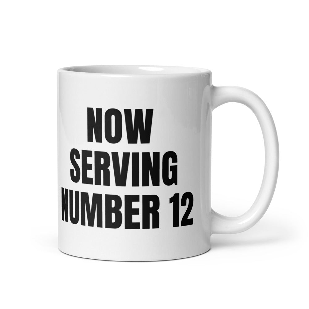 NOW SERVING NUMBER 12 mug, white
