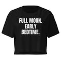 FULL MOON. EARLY BEDTIME. crop top, black