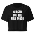 CLOSED FOR THE FULL MOON crop top, black