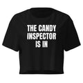THE CANDY INSPECTOR IS IN crop top, black