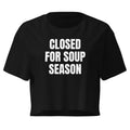 CLOSED FOR SOUP SEASON crop top, black