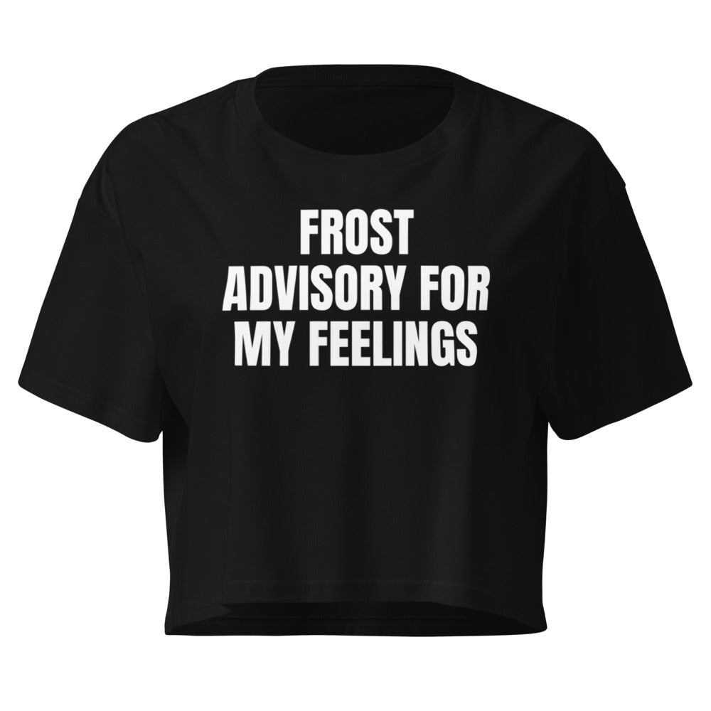 FROST ADVISORY FOR MY FEELINGS crop top, black
