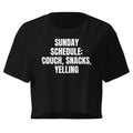 SUNDAY SCHEDULE: COUCH, SNACKS, YELLING crop top, black