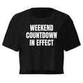 WEEKEND COUNTDOWN IN EFFECT crop top, black