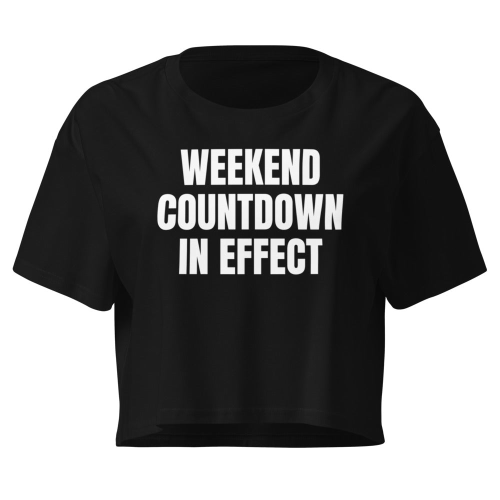 WEEKEND COUNTDOWN IN EFFECT crop top, black