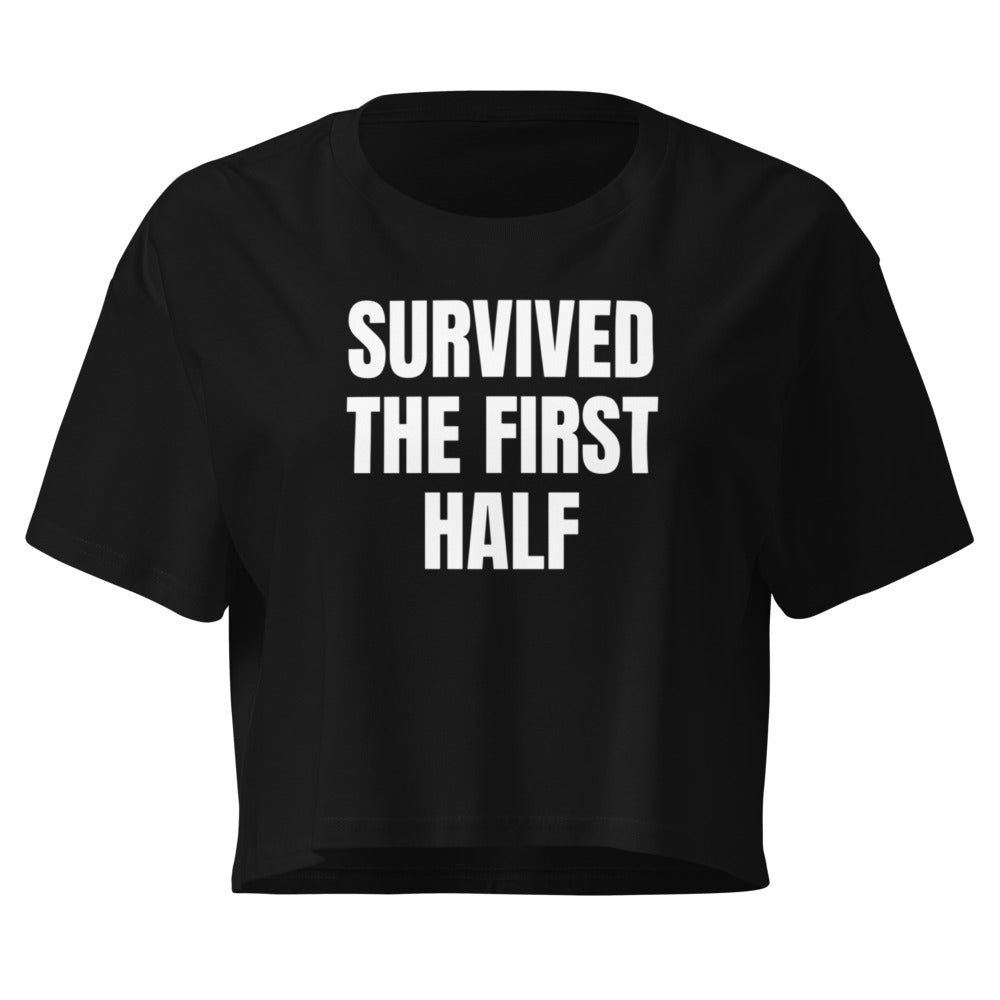 SURVIVED THE FIRST HALF crop top, black