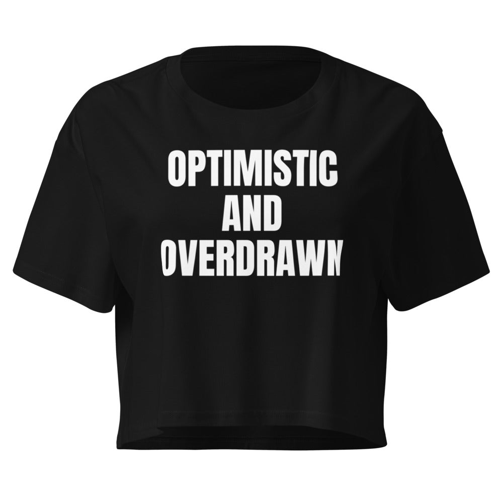 OPTIMISTIC AND OVERDRAWN crop top, black