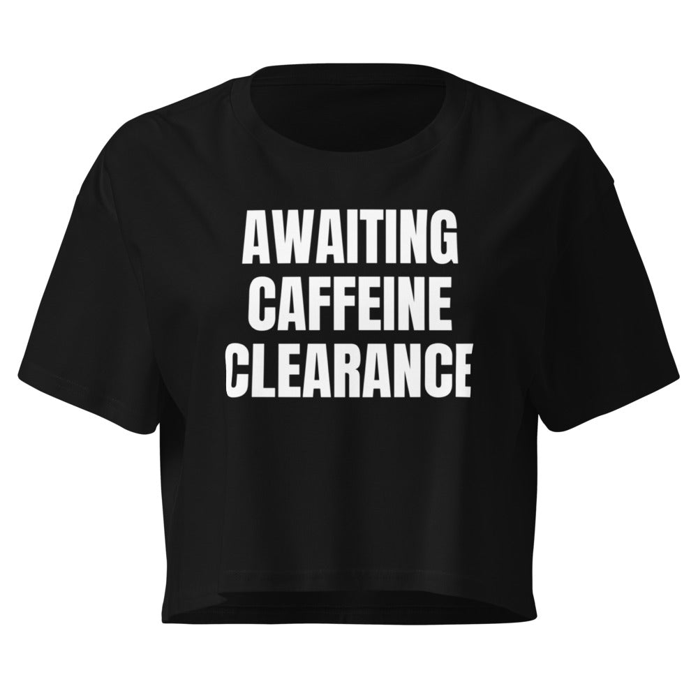 AWAITING CAFFEINE CLEARANCE crop top, black