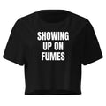 SHOWING UP ON FUMES crop top, black