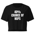 40% CHANCE OF NAPS crop top, black