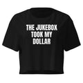 THE JUKEBOX TOOK MY DOLLAR crop top, black