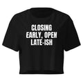 CLOSING EARLY, OPEN LATE-ISH crop top, black