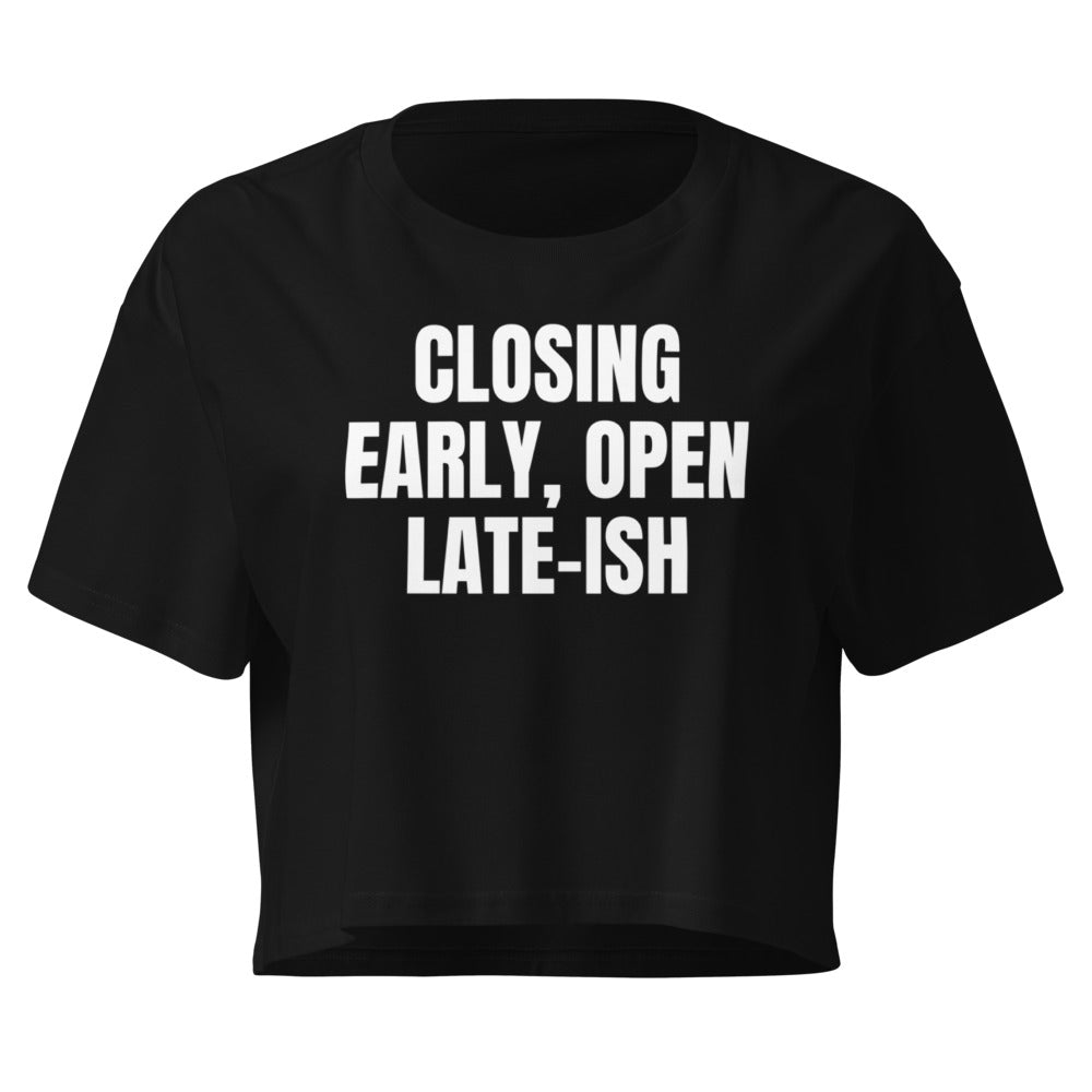 CLOSING EARLY, OPEN LATE-ISH crop top, black