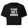 PLEASE TAKE A NUMBER crop top, black