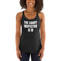 THE CANDY INSPECTOR IS IN racerback tank, vintage black