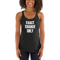 EXACT CHANGE ONLY racerback tank, vintage black
