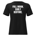 FULL MOON. EARLY BEDTIME. women's relaxed tee, black