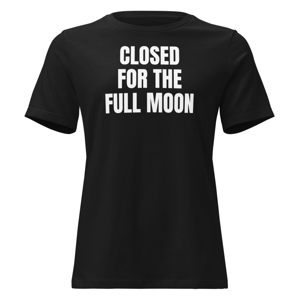 CLOSED FOR THE FULL MOON women's relaxed tee, black