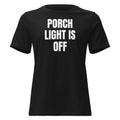 PORCH LIGHT IS OFF women's relaxed tee, black