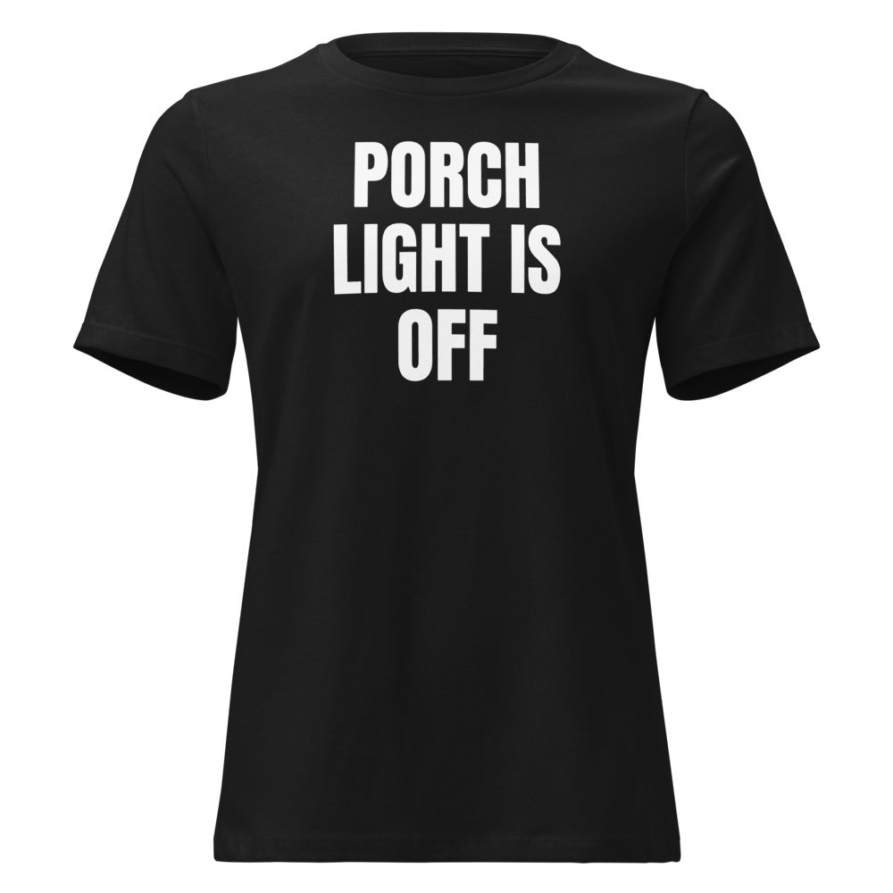 PORCH LIGHT IS OFF women's relaxed tee, black