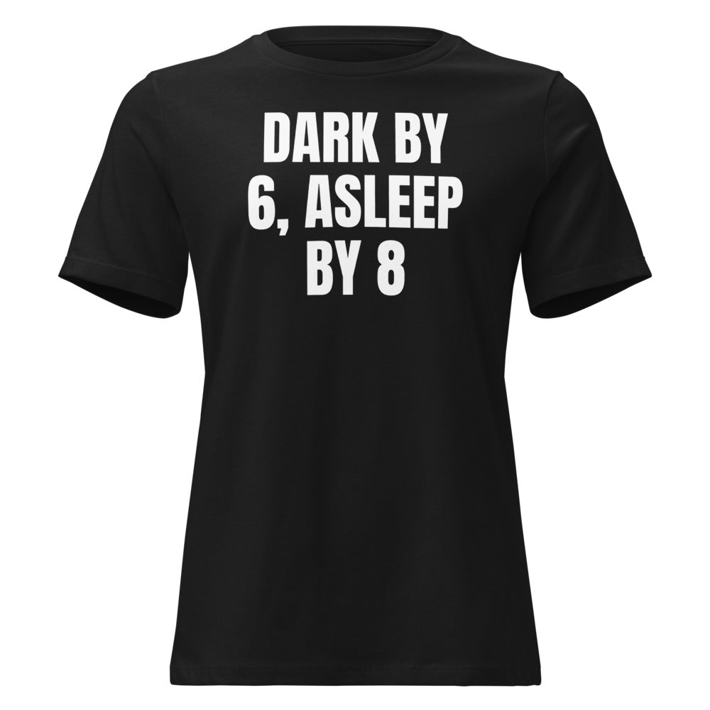 DARK BY 6, ASLEEP BY 8 women's relaxed tee, black