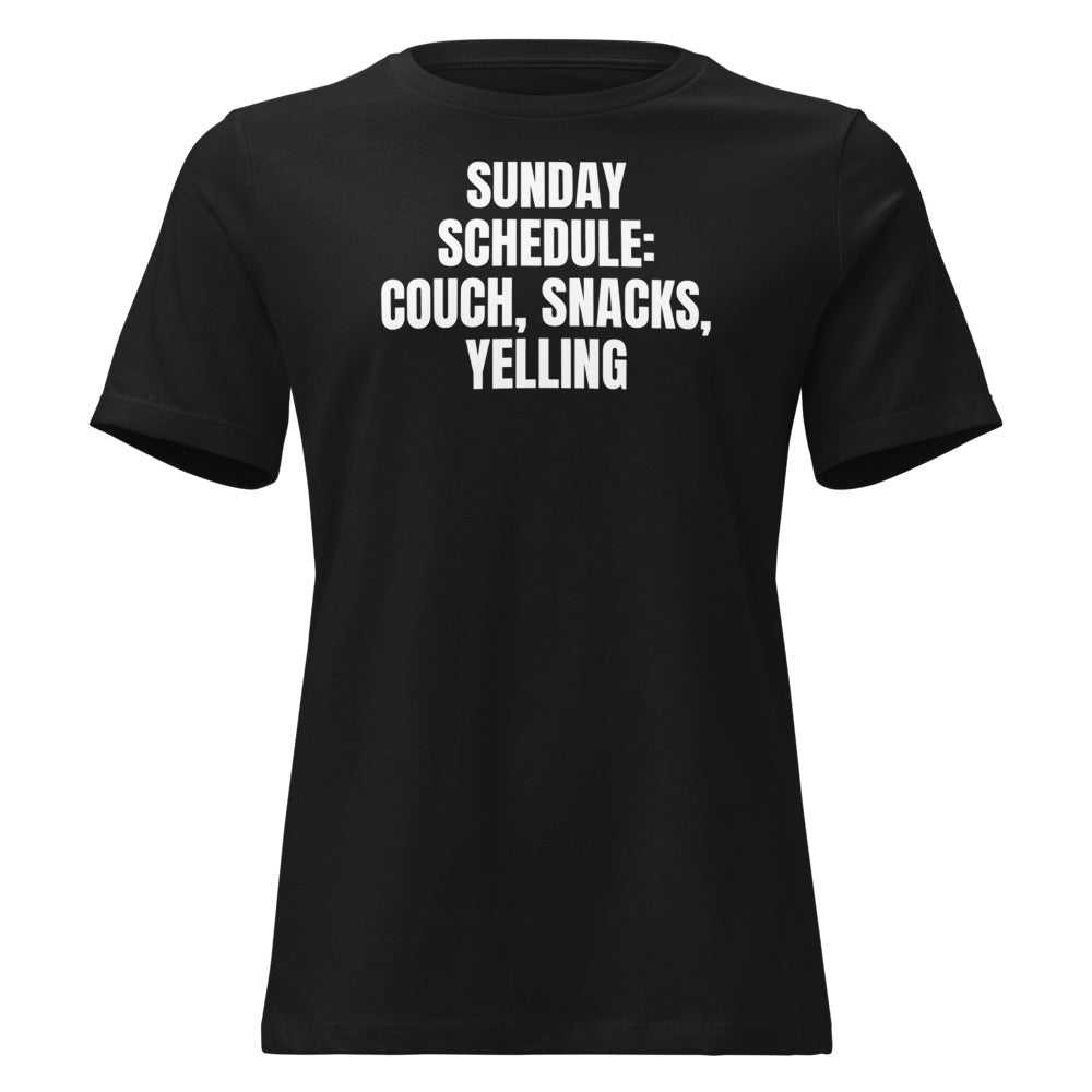 SUNDAY SCHEDULE: COUCH, SNACKS, YELLING women's relaxed tee, black