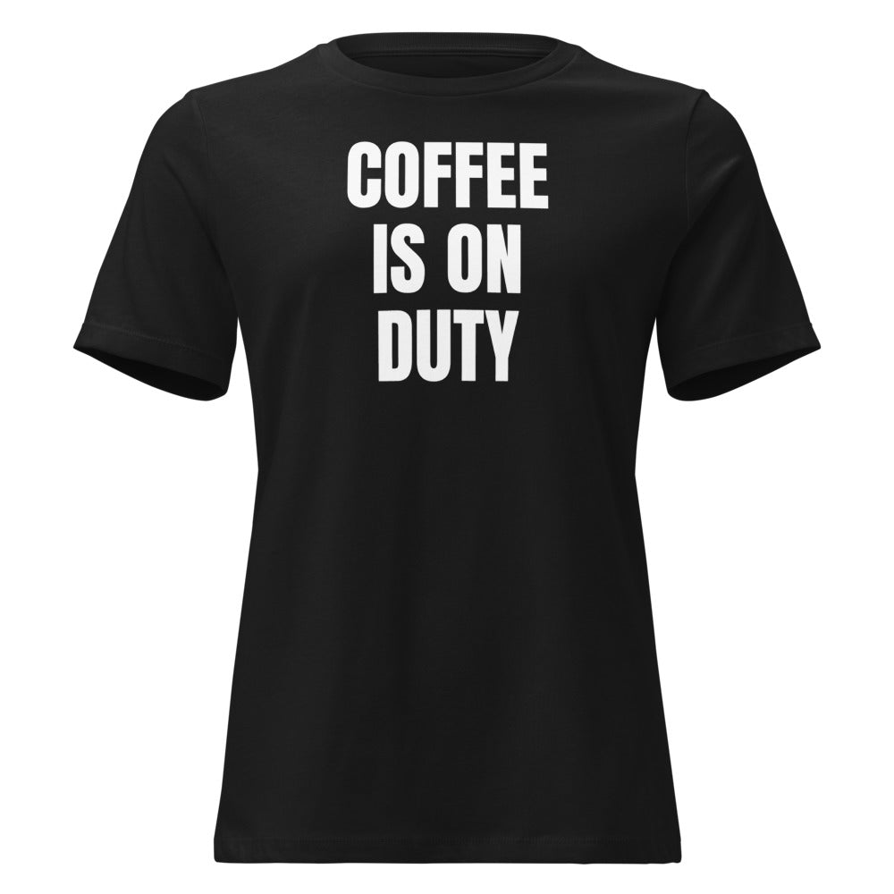 COFFEE IS ON DUTY women's relaxed tee, black