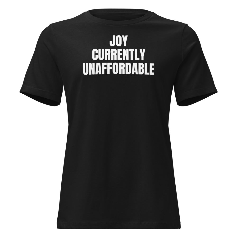 JOY CURRENTLY UNAFFORDABLE women's relaxed tee, black