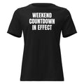 WEEKEND COUNTDOWN IN EFFECT women's relaxed tee, black