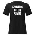 SHOWING UP ON FUMES women's relaxed tee, black