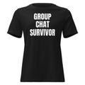 GROUP CHAT SURVIVOR women's relaxed tee, black