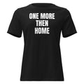 ONE MORE THEN HOME women's relaxed tee, black