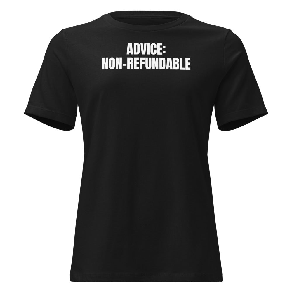 ADVICE: NON-REFUNDABLE women's relaxed tee, black