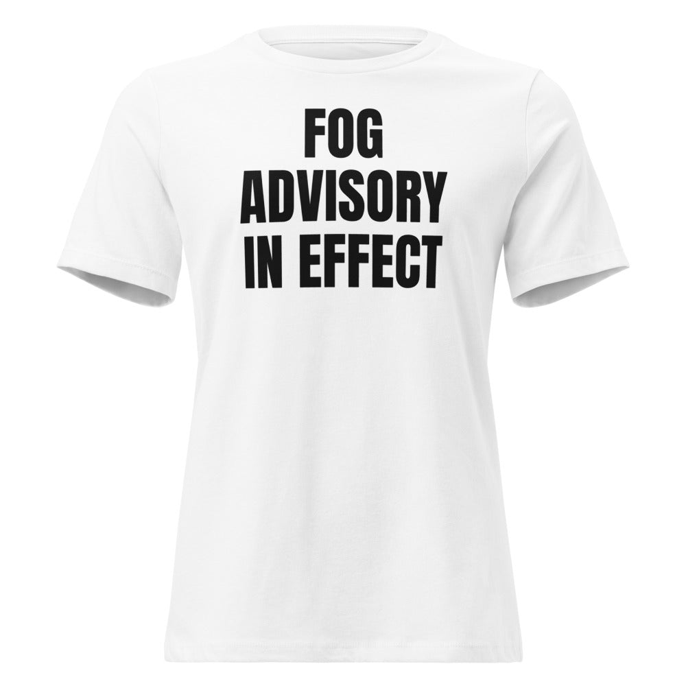 FOG ADVISORY IN EFFECT women's relaxed tee, white