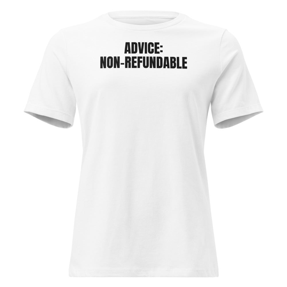 ADVICE: NON-REFUNDABLE women's relaxed tee, white