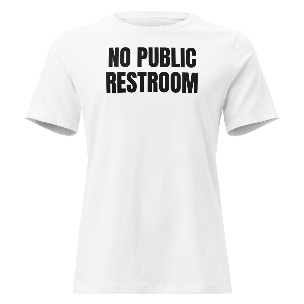 NO PUBLIC RESTROOM women's relaxed tee, white