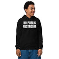 NO PUBLIC RESTROOM kids hoodie, black