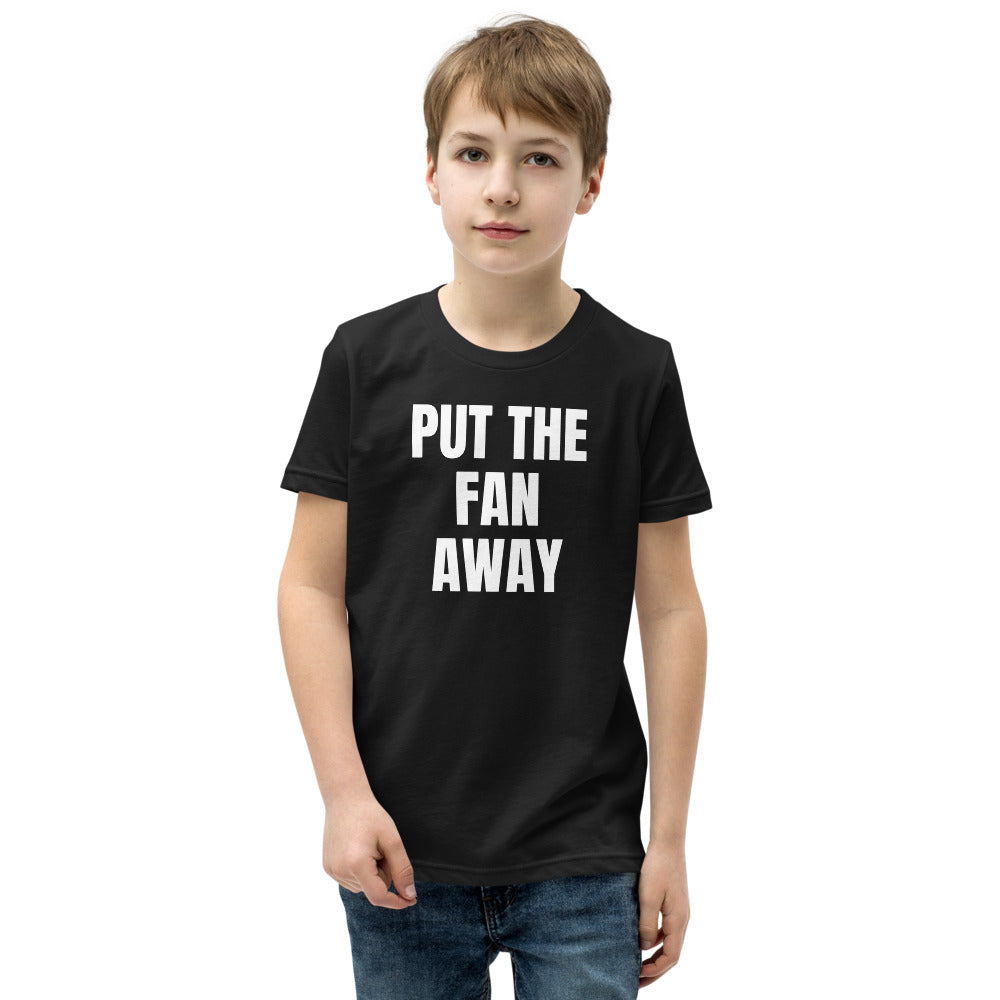 PUT THE FAN AWAY kids tee, black